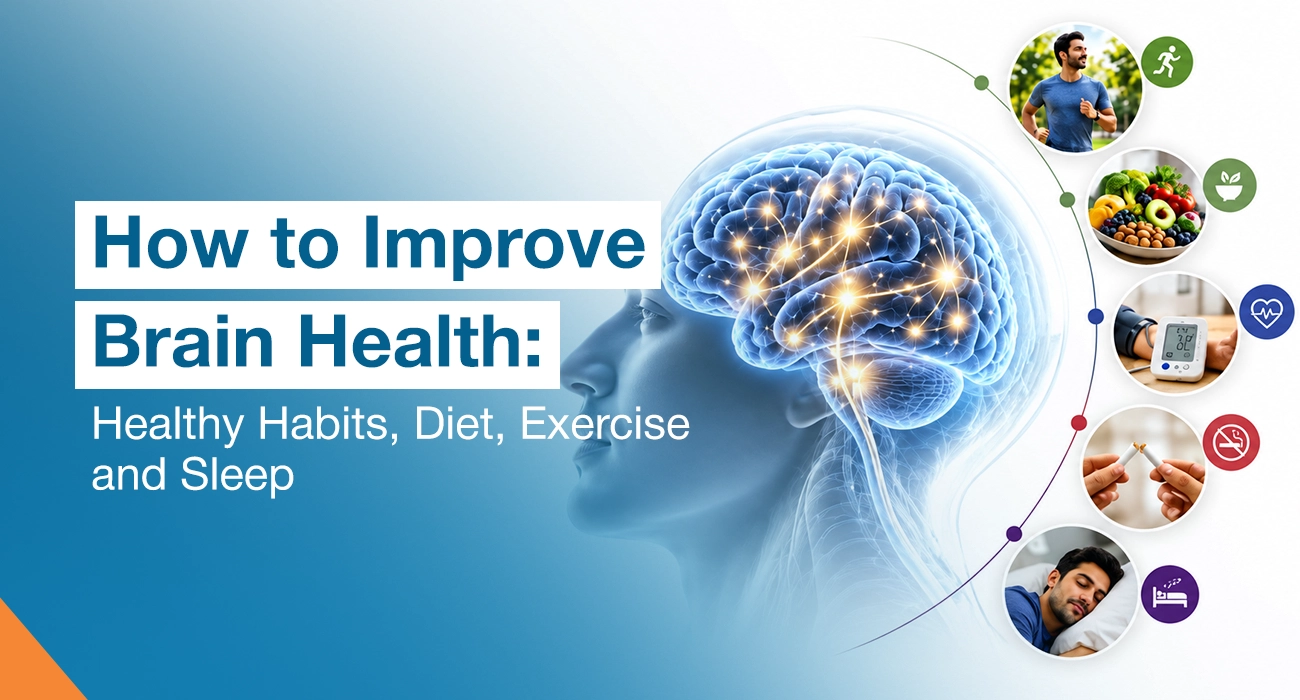 How to Improve Brain Health: Healthy Habits, Diet, Exercise & Sleep